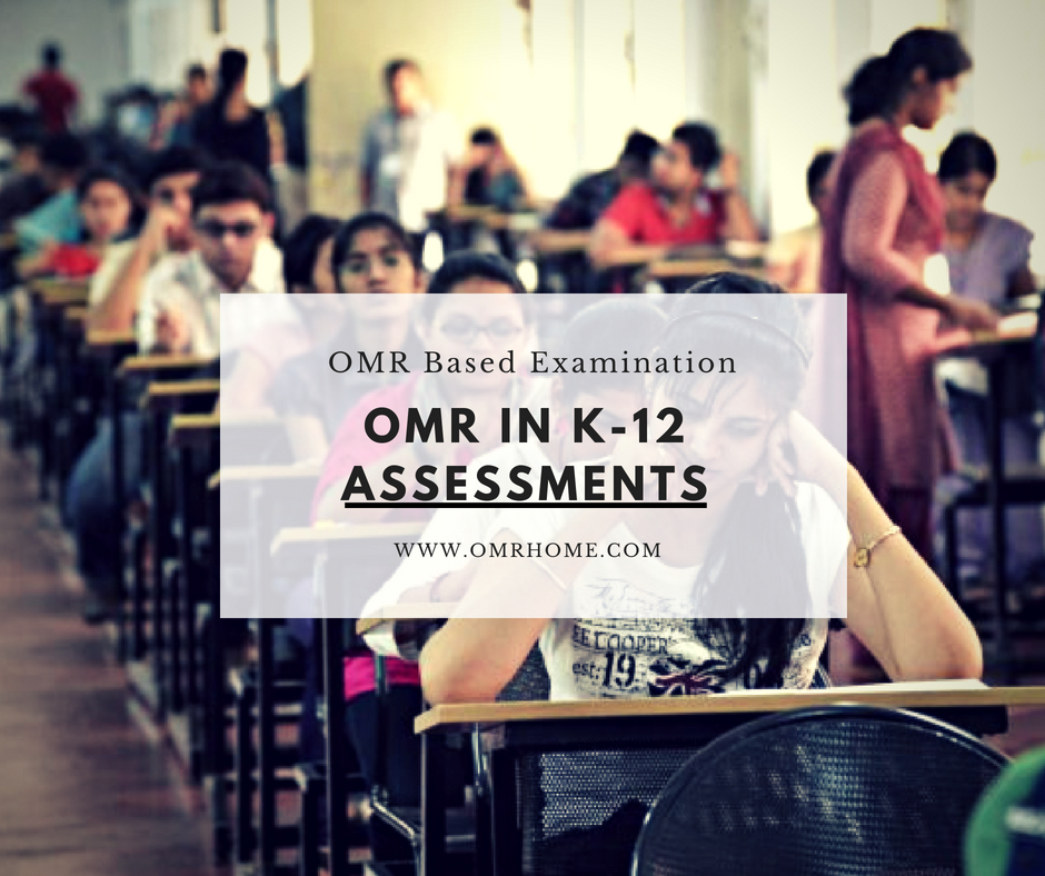 OMR Assessment in K-12