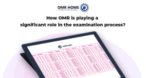 How OMR is playing a significant role in the examination process?
