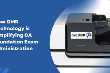 How OMR Technology is Simplifying CA Foundation Exam Administration